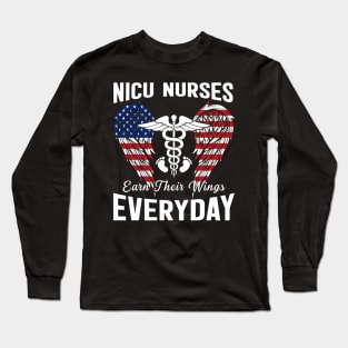 Nicu Nurse Earn Their Wings Everyday Flag American Long Sleeve T-Shirt